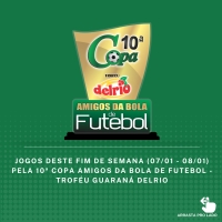 TROFÉU GUARANÁ DELRIO: Confira a rodada de abertura da 10ª Copa Amigos da Bola de Futebol